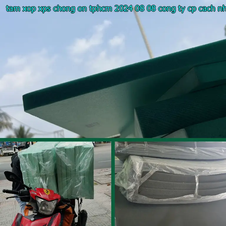 Nhà sản xuất tấm xốp XPS chống ồn TpHCM 2024-08-08: Công ty CP cách nhiệt Khải Hoàn
