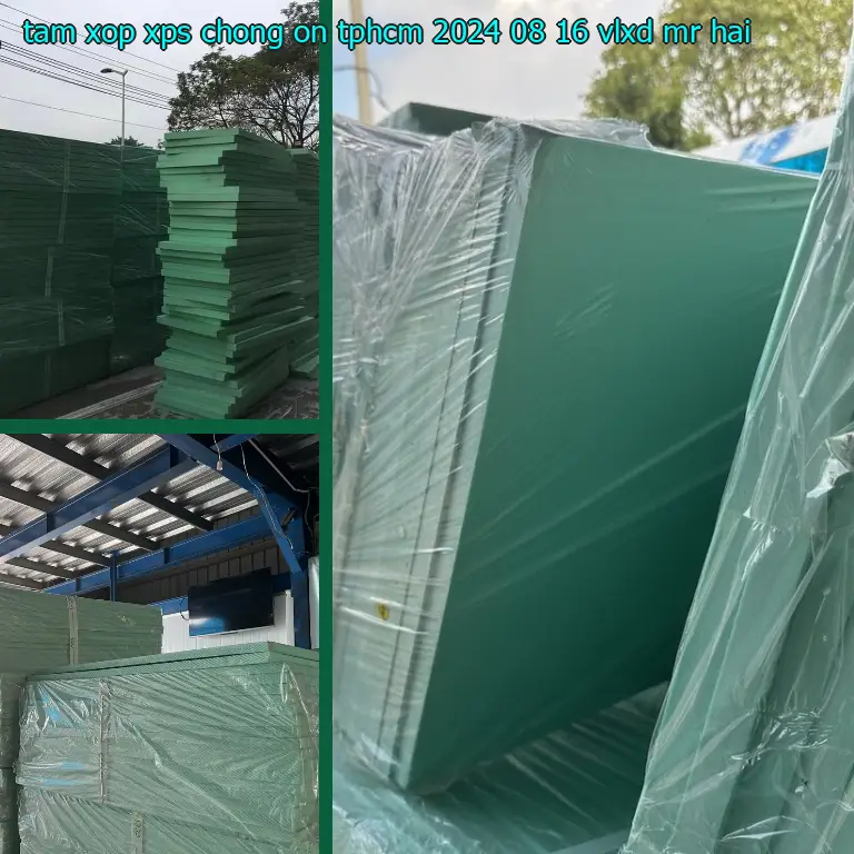 Nhà cung cấp tấm xốp XPS chống ồn TpHCM 2024-08-16: VLXD Mr.HẢI Nhà cung cấp tấm xốp XPS chống ồn TpHCM 2024-08-16: VLXD Mr.HẢI