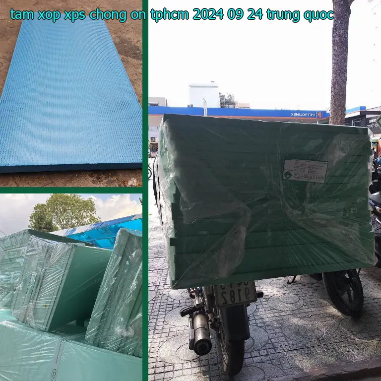 Xuất xứ tấm xốp XPS chống ồn TpHCM 2024-09-24: Trung Quốc Xuất xứ tấm xốp XPS chống ồn TpHCM 2024-09-24: Trung Quốc