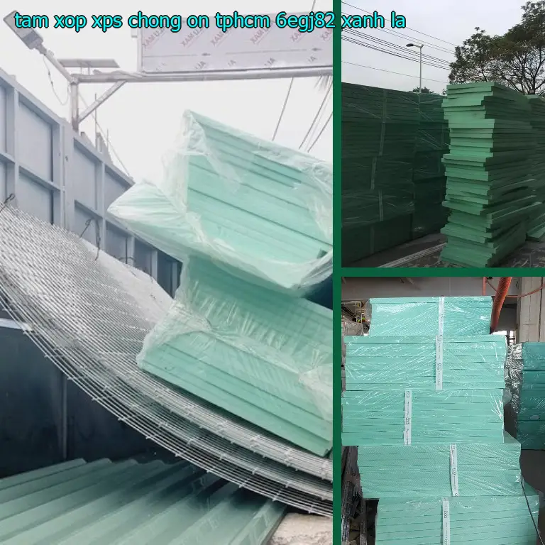 Màu sắc tấm xốp XPS chống ồn TpHCM 6EGJ82: Xanh lá