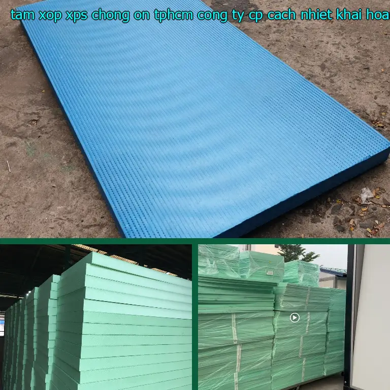 Nhà sản xuất tấm xốp XPS chống ồn TpHCM Công ty CP cách nhiệt Khải Hoàn: Công ty CP cách nhiệt Khải Hoàn Nhà sản xuất tấm xốp XPS chống ồn TpHCM Công ty CP cách nhiệt Khải Hoàn: Công ty CP cách nhiệt Khải Hoàn
