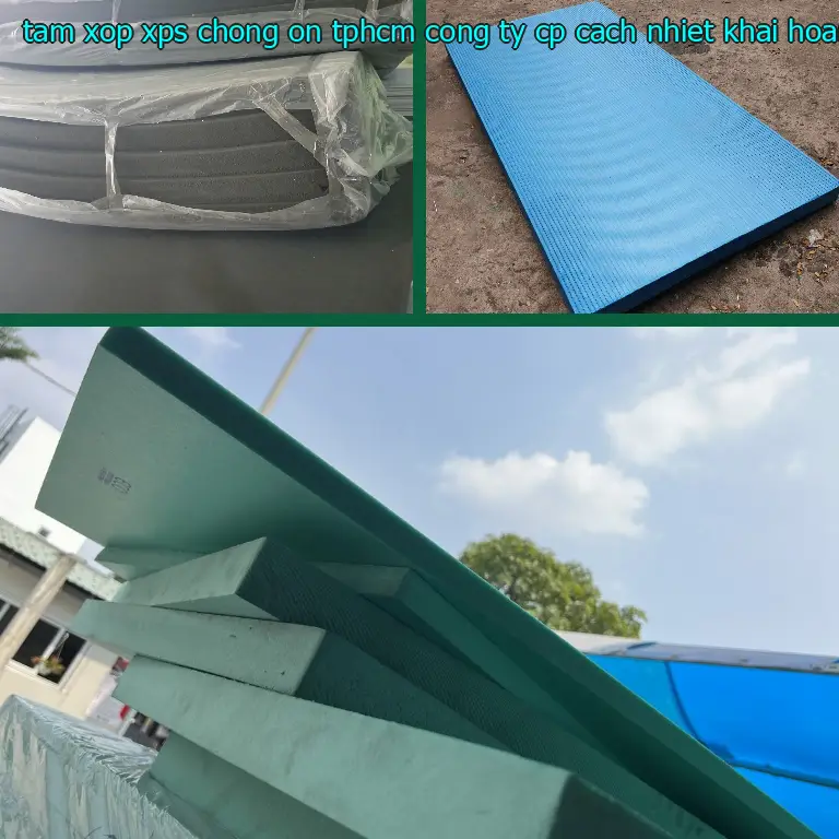 Tấm xốp XPS chống ồn TpHCM Công ty CP cách nhiệt Khải Hoàn