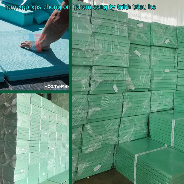 Tấm xốp XPS chống ồn TpHCM Công ty TNHH Triệu Hổ