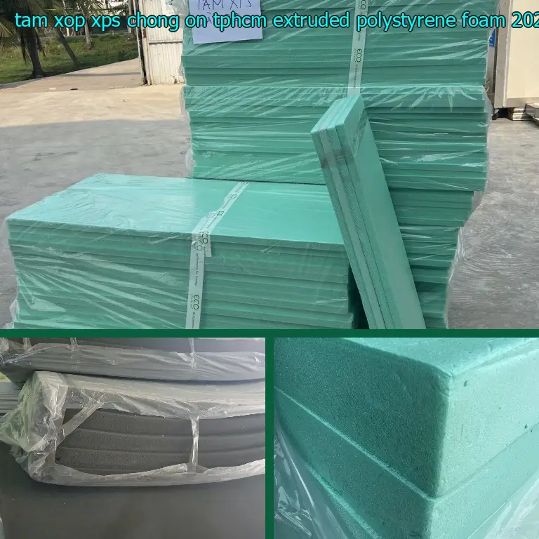 Ngày sản xuất tấm xốp XPS chống ồn TpHCM Extruded Polystyrene Foam: 2024-10-03 Ngày sản xuất tấm xốp XPS chống ồn TpHCM Extruded Polystyrene Foam: 2024-10-03