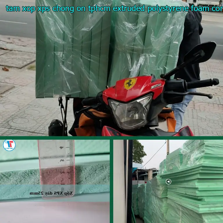Nhà sản xuất tấm xốp XPS chống ồn TpHCM Extruded Polystyrene Foam: Công ty TNHH cách nhiệt Thịnh Phát Nhà sản xuất tấm xốp XPS chống ồn TpHCM Extruded Polystyrene Foam: Công ty TNHH cách nhiệt Thịnh Phát