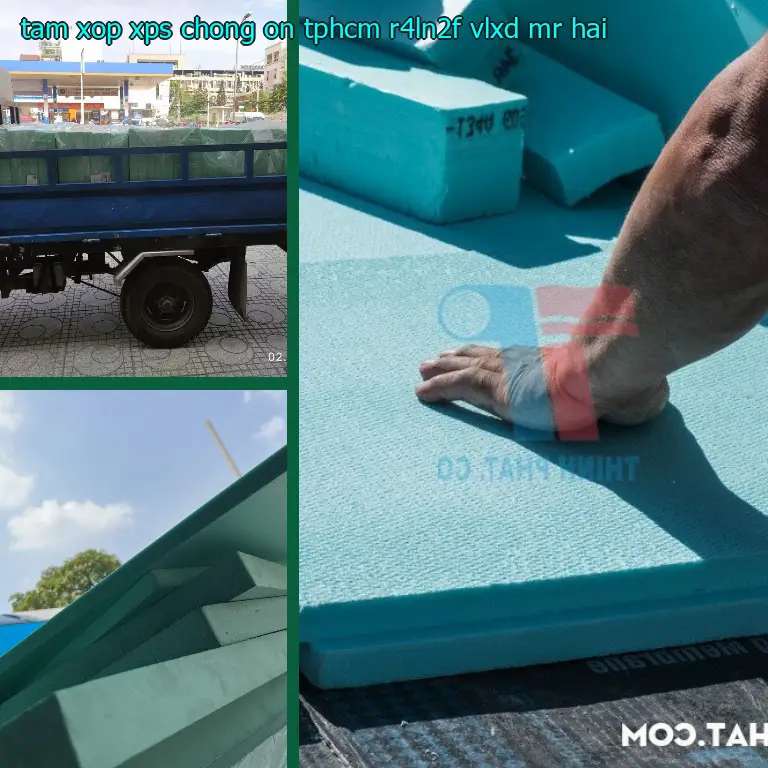 Nhà cung cấp tấm xốp XPS chống ồn TpHCM R4LN2F: VLXD Mr.HẢI