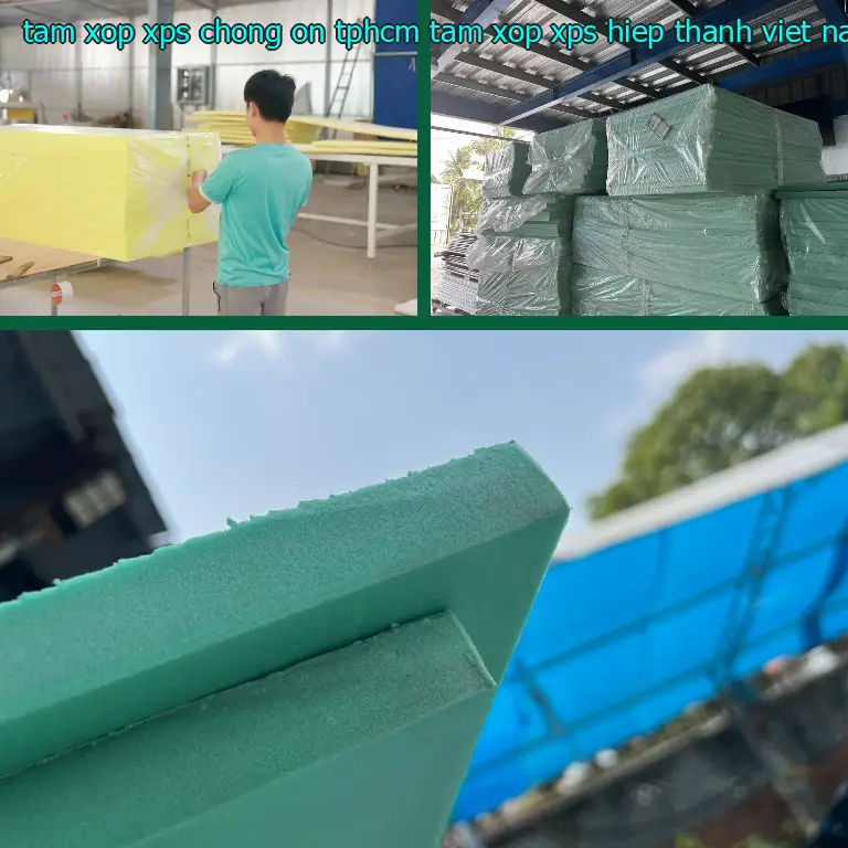 Xuất xứ tấm xốp XPS chống ồn TpHCM Tấm xốp XPS Hiệp Thành: Viet Nam Xuất xứ tấm xốp XPS chống ồn TpHCM Tấm xốp XPS Hiệp Thành: Viet Nam