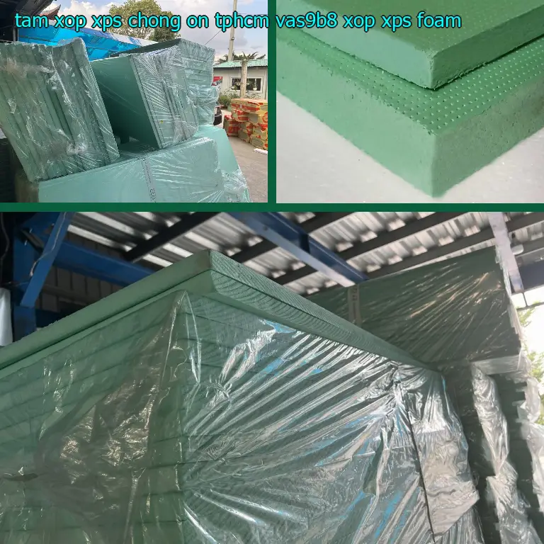 Danh mục tấm xốp XPS chống ồn TpHCM VAS9B8: Xốp XPS Foam Danh mục tấm xốp XPS chống ồn TpHCM VAS9B8: Xốp XPS Foam