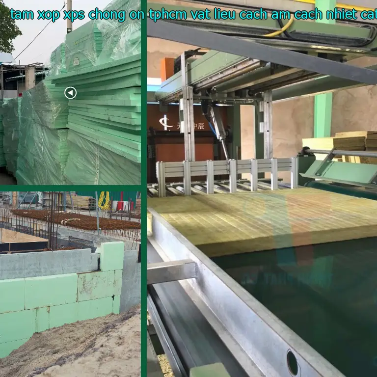 Chất liệu tấm xốp XPS chống ồn TpHCM Vật liệu cách âm cách nhiệt Cát Tường: Extruded Polystyrene Chất liệu tấm xốp XPS chống ồn TpHCM Vật liệu cách âm cách nhiệt Cát Tường: Extruded Polystyrene