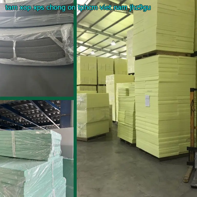 Model tấm xốp XPS chống ồn TpHCM Viet Nam: JHZ9GU
