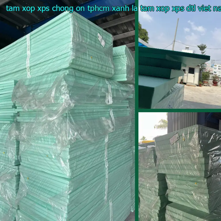 Nhà sản xuất tấm xốp XPS chống ồn TpHCM Xanh lá: Tấm xốp XPS DTL Việt Nam Nhà sản xuất tấm xốp XPS chống ồn TpHCM Xanh lá: Tấm xốp XPS DTL Việt Nam