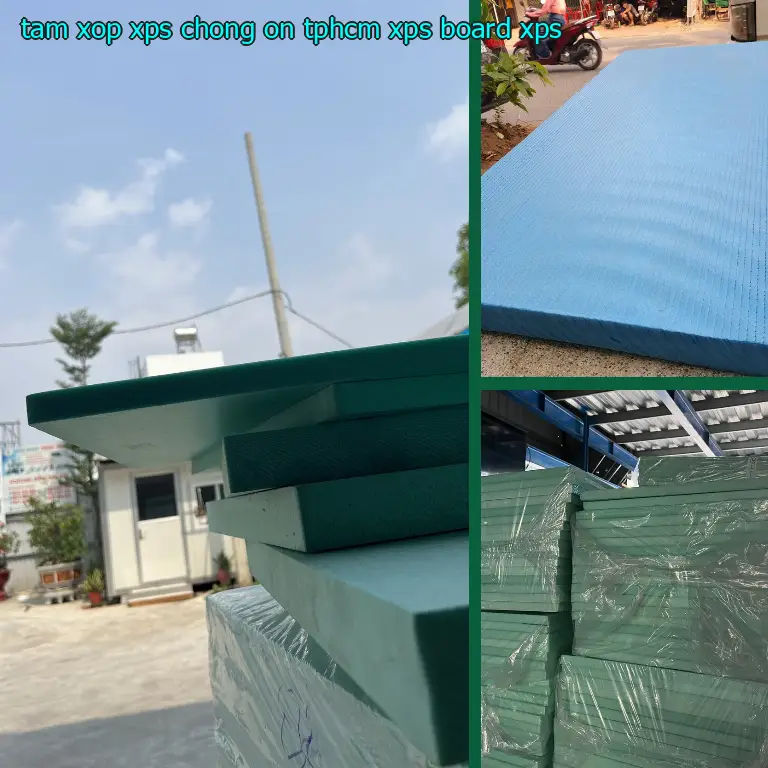 Chất liệu tấm xốp XPS chống ồn TpHCM XPS Board: XPS Chất liệu tấm xốp XPS chống ồn TpHCM XPS Board: XPS