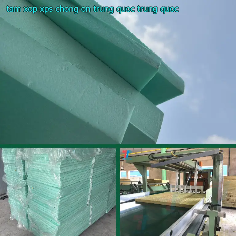 Xuất xứ tấm xốp XPS chống ồn Trung Quốc: Trung Quốc Xuất xứ tấm xốp XPS chống ồn Trung Quốc: Trung Quốc