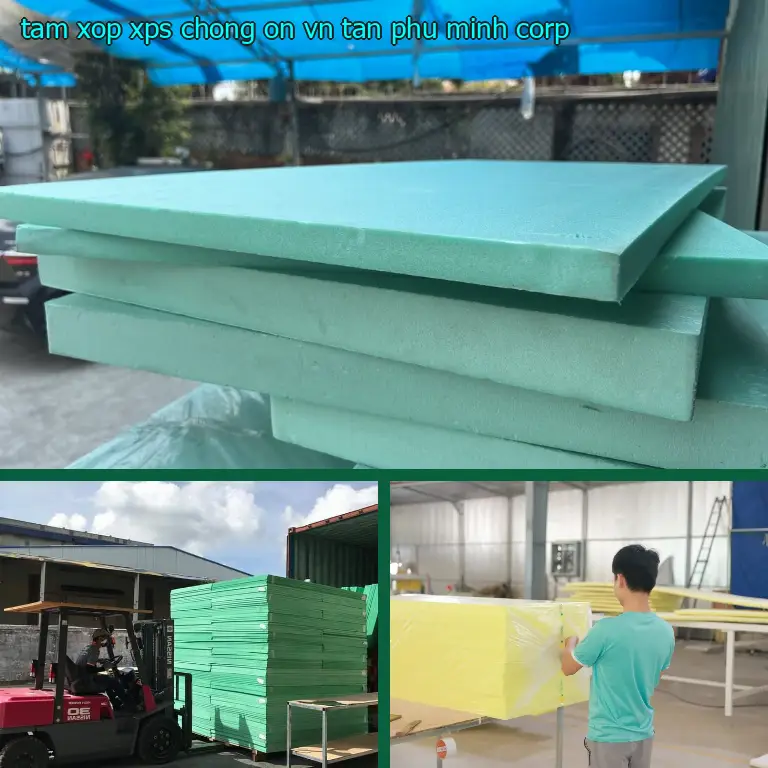 Nhà sản xuất tấm xốp XPS chống ồn VN: Tân Phú Minh Corp