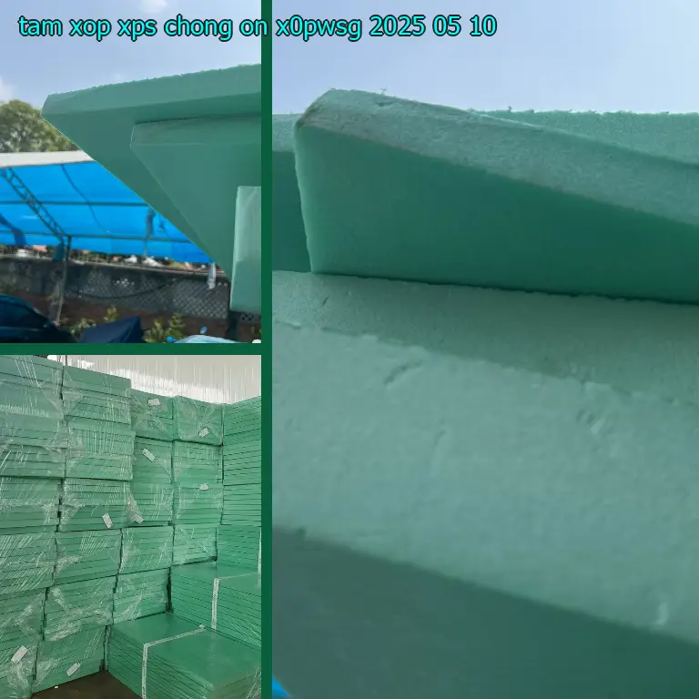 Ngày sản xuất tấm xốp XPS chống ồn X0PWSG: 2025-05-10 Ngày sản xuất tấm xốp XPS chống ồn X0PWSG: 2025-05-10