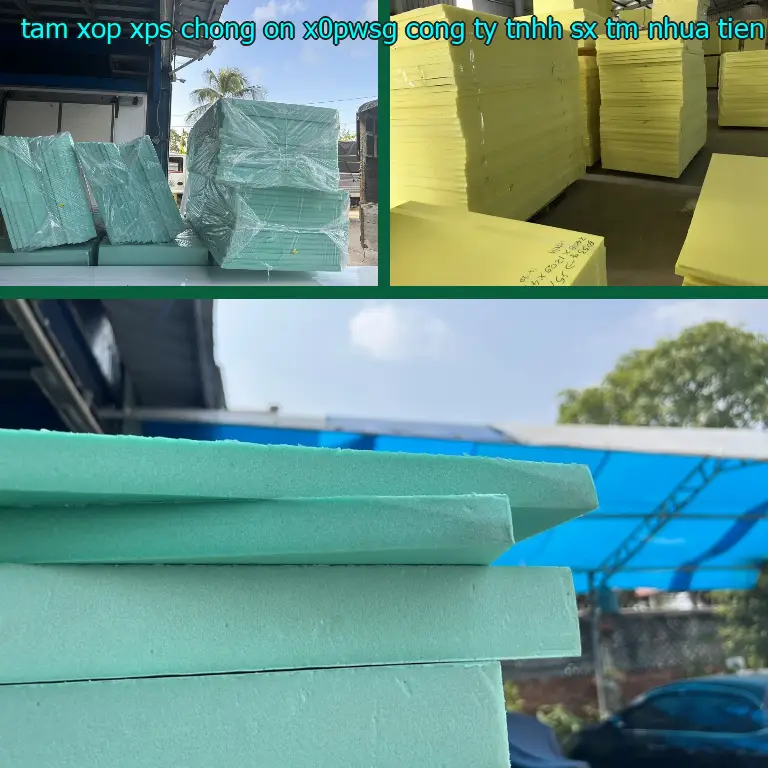 Nhà sản xuất tấm xốp XPS chống ồn X0PWSG: Công ty TNHH SX TM nhựa Tiến Phong Nhà sản xuất tấm xốp XPS chống ồn X0PWSG: Công ty TNHH SX TM nhựa Tiến Phong