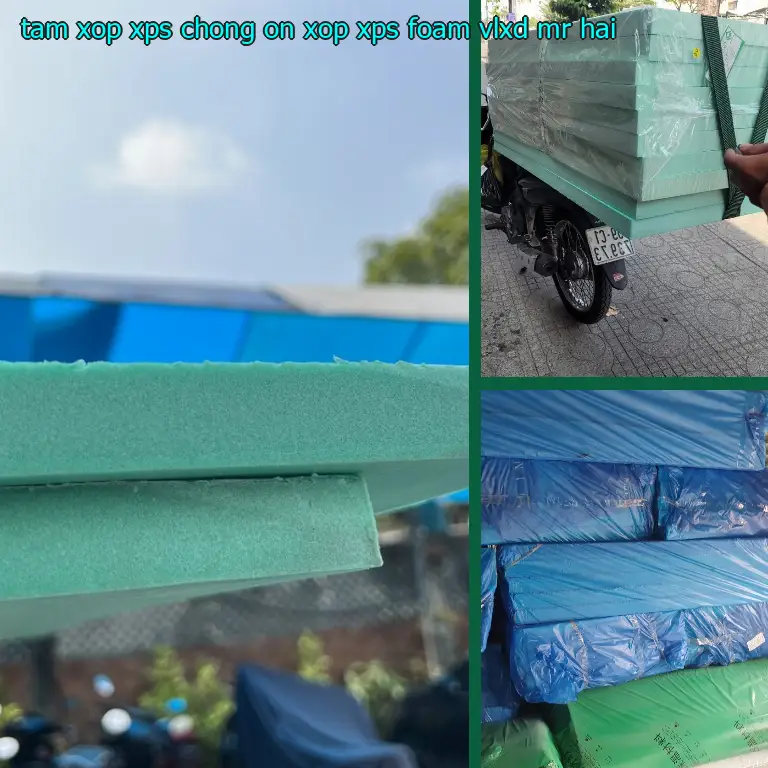 Nhà cung cấp tấm xốp XPS chống ồn Xốp XPS Foam: VLXD Mr.HẢI Nhà cung cấp tấm xốp XPS chống ồn Xốp XPS Foam: VLXD Mr.HẢI