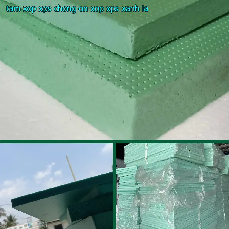 Màu sắc tấm xốp XPS chống ồn Xốp XPS: Xanh lá Màu sắc tấm xốp XPS chống ồn Xốp XPS: Xanh lá