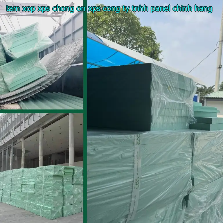 Nhà sản xuất tấm xốp XPS chống ồn XPS: Công ty TNHH Panel Chính Hãng