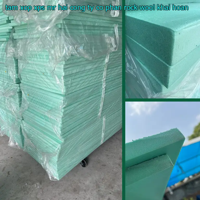 Nhà sản xuất tấm Xốp XPS Mr Hải: Công ty cổ phần Rock Wool Khải Hoàn Nhà sản xuất tấm Xốp XPS Mr Hải: Công ty cổ phần Rock Wool Khải Hoàn