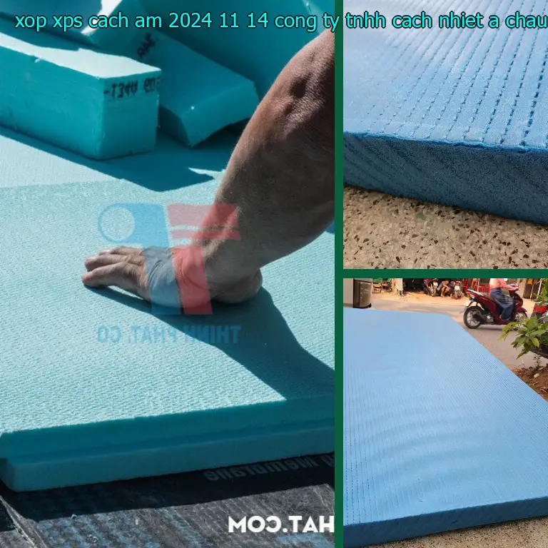 Nhà sản xuất xốp XPS cách âm 2024-11-14: Công ty TNHH cách nhiệt Á Châu Nhà sản xuất xốp XPS cách âm 2024-11-14: Công ty TNHH cách nhiệt Á Châu