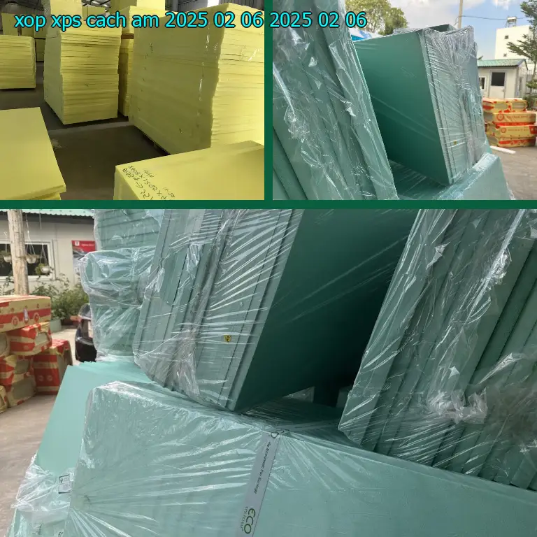 Ngày sản xuất xốp XPS cách âm 2025-02-06: 2025-02-06 Ngày sản xuất xốp XPS cách âm 2025-02-06: 2025-02-06
