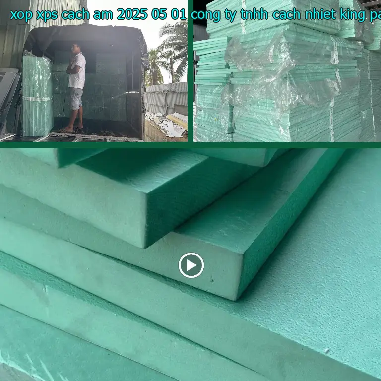 Nhà sản xuất xốp XPS cách âm 2025-05-01: Công ty TNHH cách nhiệt King Panel Nhà sản xuất xốp XPS cách âm 2025-05-01: Công ty TNHH cách nhiệt King Panel