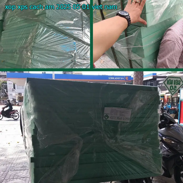Xuất xứ xốp XPS cách âm 2025-05-01: Viet Nam Xuất xứ xốp XPS cách âm 2025-05-01: Viet Nam