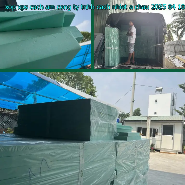 Ngày sản xuất xốp XPS cách âm Công ty TNHH cách nhiệt Á Châu: 2025-04-10