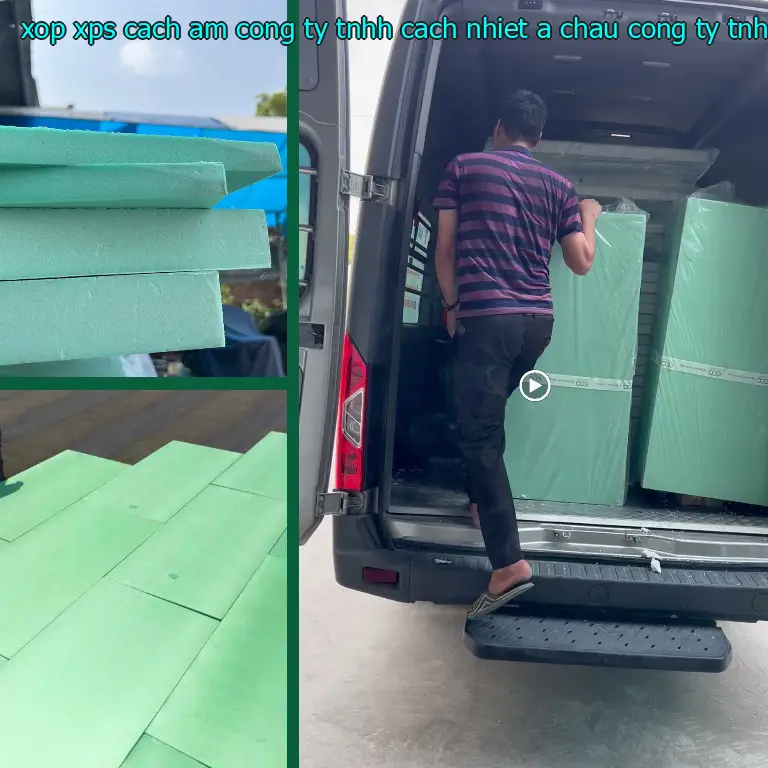 Nhà sản xuất xốp XPS cách âm Công ty TNHH cách nhiệt Á Châu: Công ty TNHH cách nhiệt Á Châu