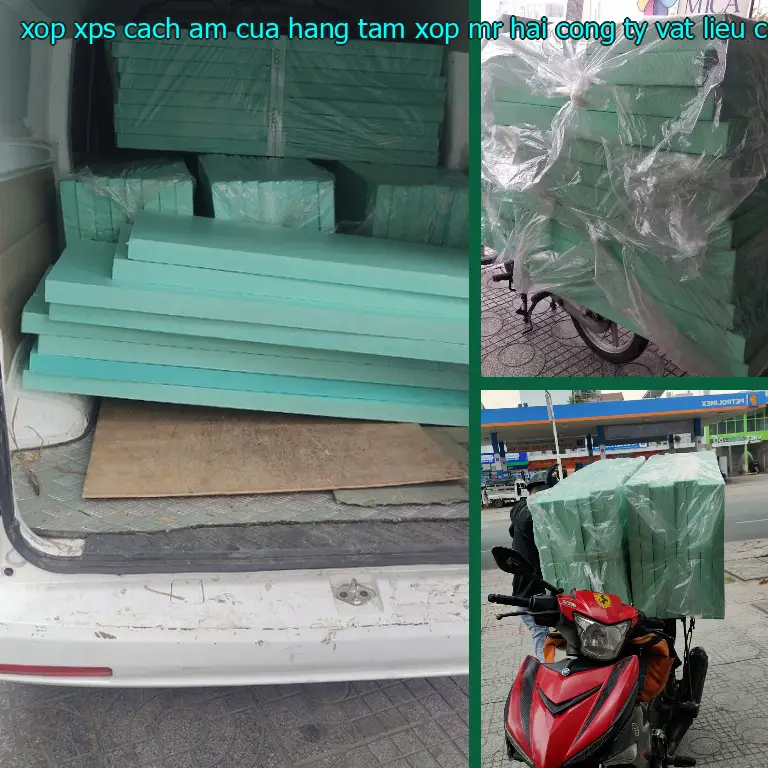 Nhà sản xuất xốp XPS cách âm Cửa hàng tấm xốp Mr.HẢI: Công ty vật liệu cách nhiệt Việt Nhật