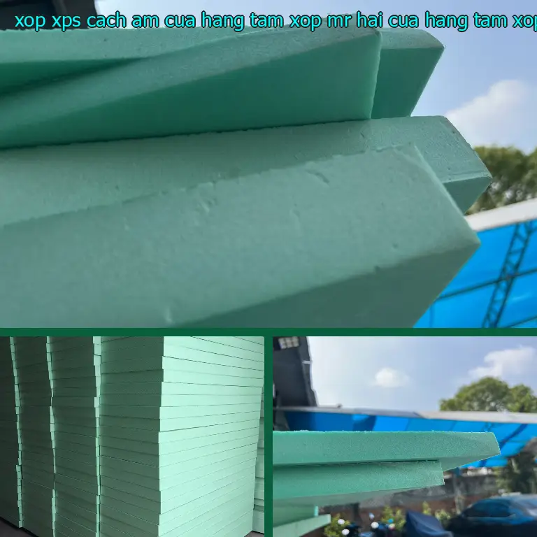Nhà cung cấp xốp XPS cách âm Cửa hàng tấm xốp Mr.HẢI: Cửa hàng tấm xốp Mr.HẢI