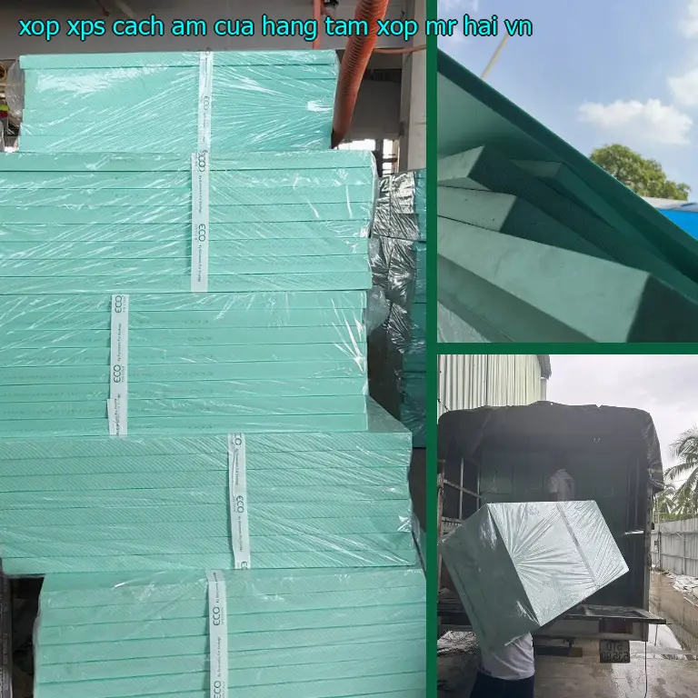 Xuất xứ xốp XPS cách âm Cửa hàng tấm xốp Mr.HẢI: VN