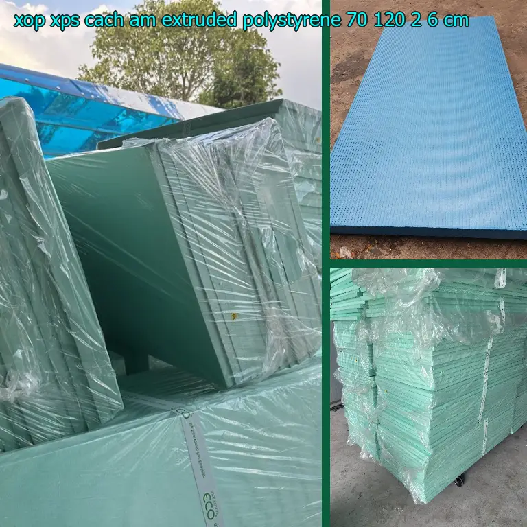 Kích thước xốp XPS cách âm Extruded Polystyrene: 70*120*2.6 cm