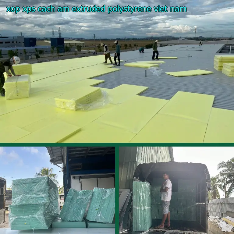 Xuất xứ xốp XPS cách âm Extruded Polystyrene: Việt Nam