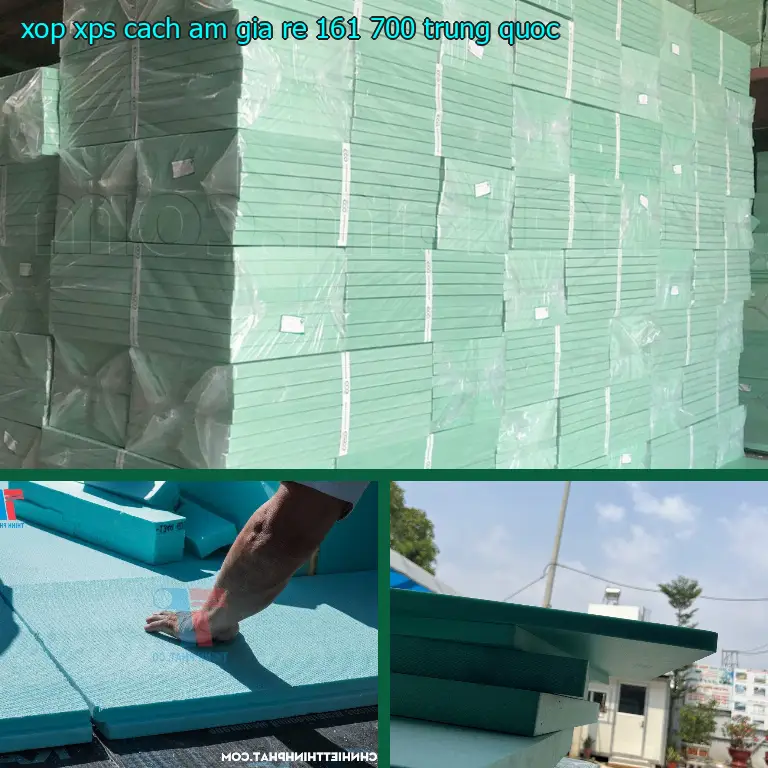 Xuất xứ xốp XPS cách âm giá rẻ 161.700₫: Trung Quốc Xuất xứ xốp XPS cách âm giá rẻ 161.700₫: Trung Quốc