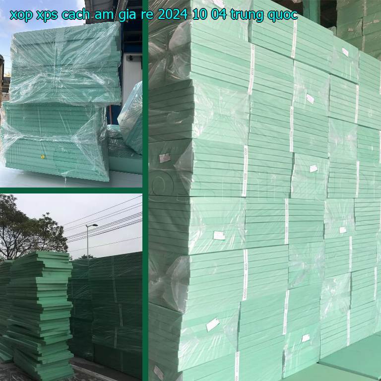 Xuất xứ xốp XPS cách âm giá rẻ 2024-10-04: Trung Quốc Xuất xứ xốp XPS cách âm giá rẻ 2024-10-04: Trung Quốc