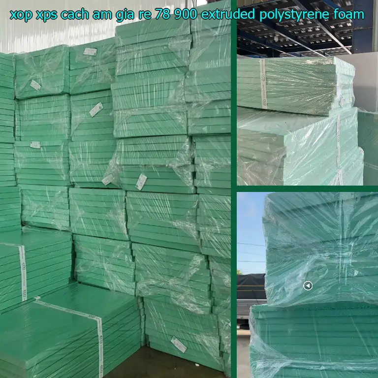 Chất liệu xốp XPS cách âm giá rẻ 78.900₫: Extruded Polystyrene Foam Chất liệu xốp XPS cách âm giá rẻ 78.900₫: Extruded Polystyrene Foam