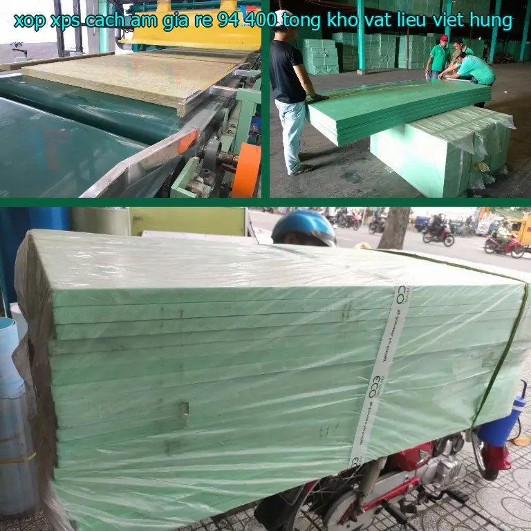 Nhà sản xuất xốp XPS cách âm giá rẻ 94.400₫: Tổng kho vật liệu Việt Hưng Nhà sản xuất xốp XPS cách âm giá rẻ 94.400₫: Tổng kho vật liệu Việt Hưng