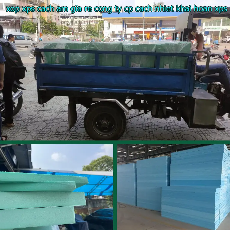 Danh mục xốp XPS cách âm giá rẻ Công ty CP cách nhiệt Khải Hoàn: XPS Foam Danh mục xốp XPS cách âm giá rẻ Công ty CP cách nhiệt Khải Hoàn: XPS Foam