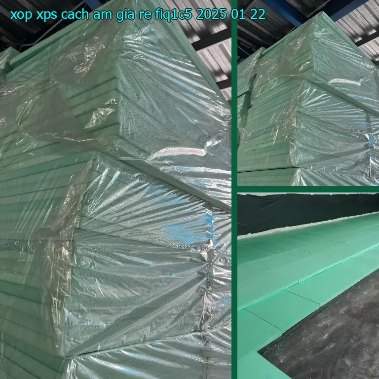 Ngày sản xuất xốp XPS cách âm giá rẻ FIQ1C5: 2025-01-22 Ngày sản xuất xốp XPS cách âm giá rẻ FIQ1C5: 2025-01-22