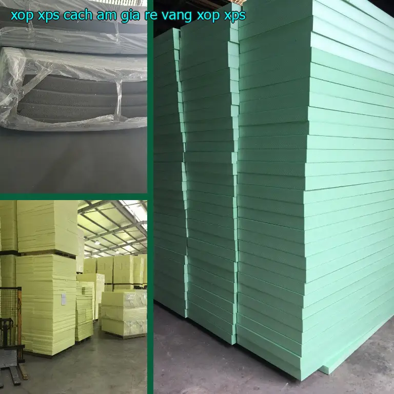 Danh mục xốp XPS cách âm giá rẻ Vàng: Xốp XPS