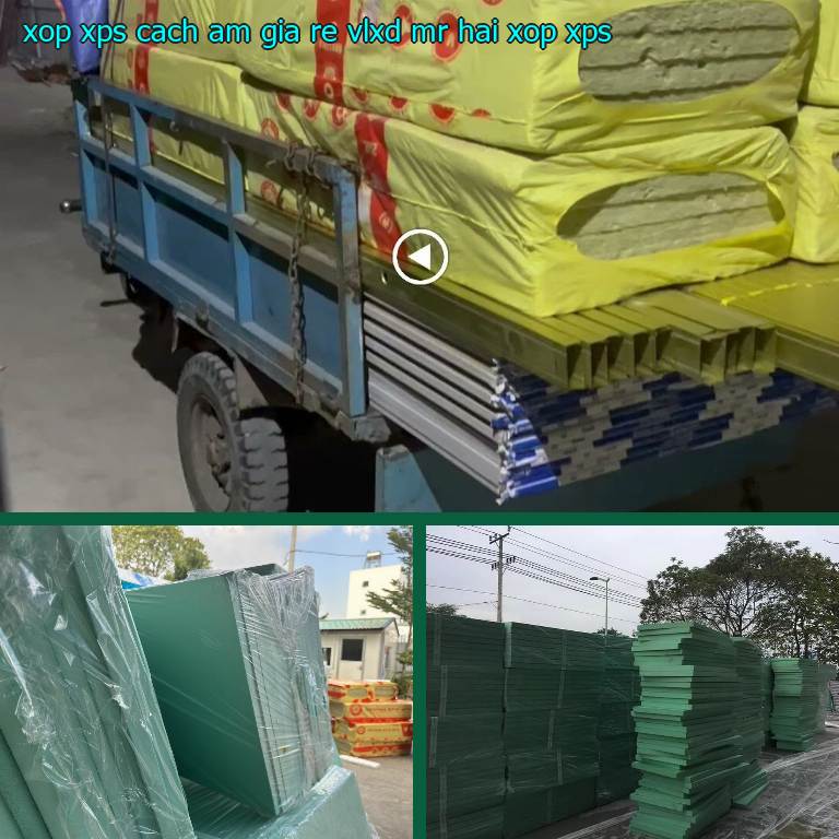 Danh mục xốp XPS cách âm giá rẻ VLXD Mr.HẢI: Xốp XPS Danh mục xốp XPS cách âm giá rẻ VLXD Mr.HẢI: Xốp XPS