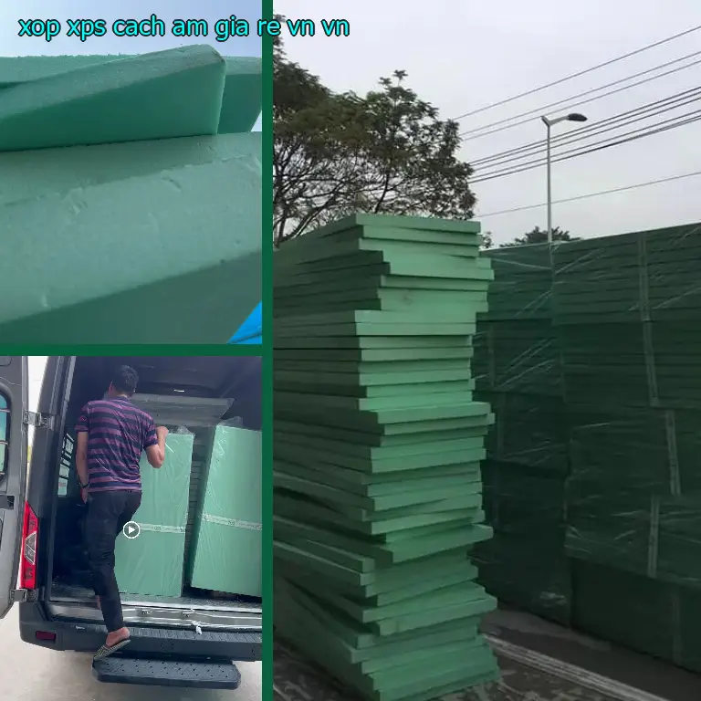 Xuất xứ xốp XPS cách âm giá rẻ VN: VN Xuất xứ xốp XPS cách âm giá rẻ VN: VN