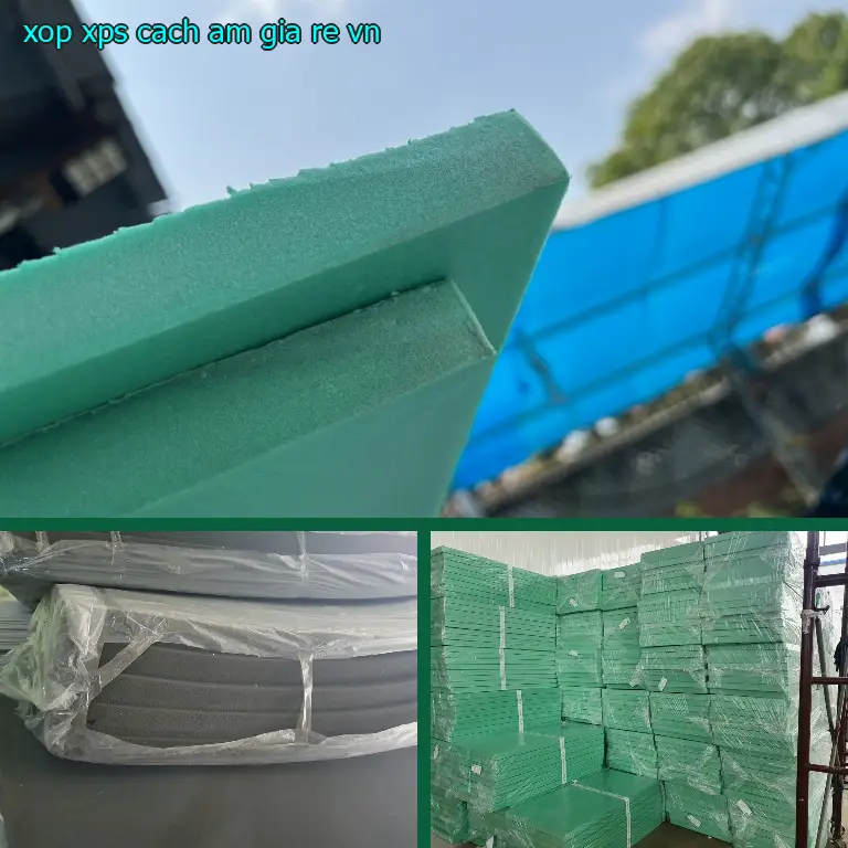 Xốp XPS cách âm giá rẻ VN
