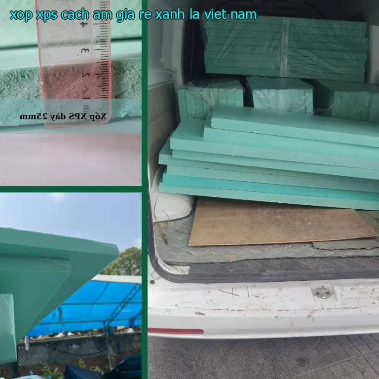 Xuất xứ xốp XPS cách âm giá rẻ Xanh lá: Việt Nam Xuất xứ xốp XPS cách âm giá rẻ Xanh lá: Việt Nam