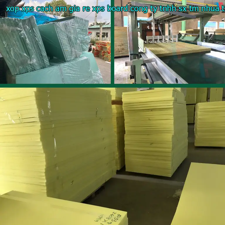 Nhà sản xuất xốp XPS cách âm giá rẻ XPS Board: Công ty TNHH SX TM nhựa Tiến Phong Nhà sản xuất xốp XPS cách âm giá rẻ XPS Board: Công ty TNHH SX TM nhựa Tiến Phong