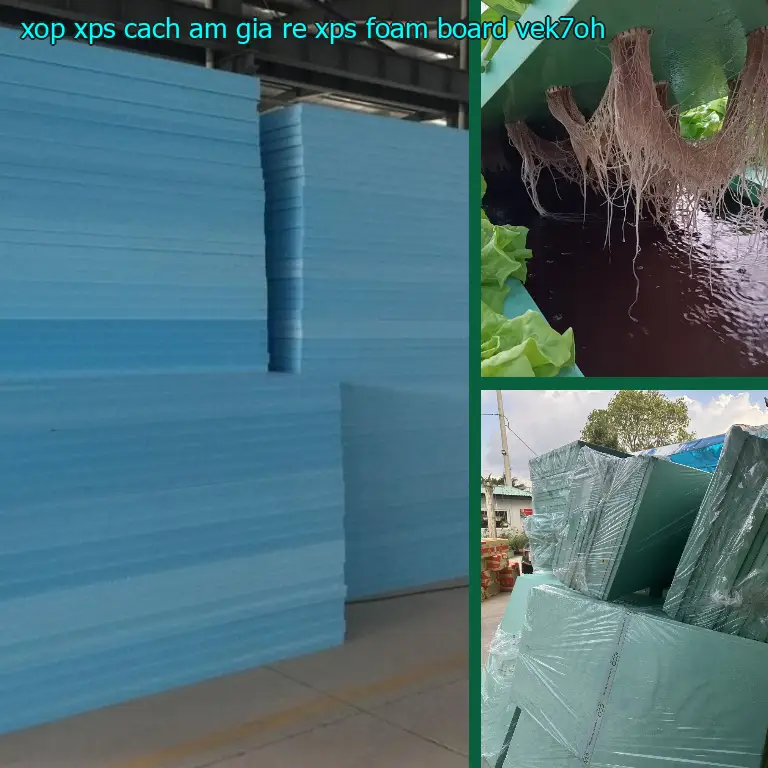Model xốp XPS cách âm giá rẻ XPS Foam Board: VEK7OH Model xốp XPS cách âm giá rẻ XPS Foam Board: VEK7OH