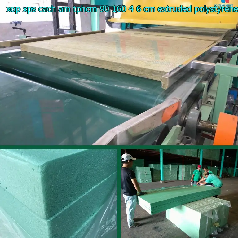 Chất liệu xốp XPS cách âm TpHCM 90*160*4.6 cm: Extruded Polystyrene