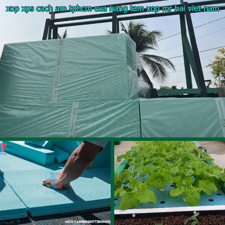 Xuất xứ xốp XPS cách âm TpHCM Cửa hàng tấm xốp Mr.HẢI: Viet Nam